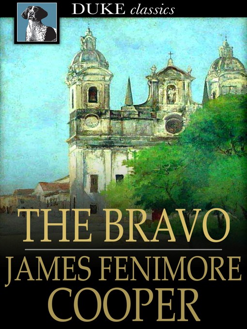 Title details for The Bravo by James Fenimore Cooper - Available